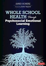 Whole School Health Through Psychosocial Emotional Learning