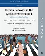 CUSTOM: Grand Canyon University SWK 540 Human Behavior in the Social Environment II: Adolescence to Late Adulthood Custom Electronic Edition