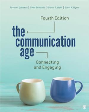 The Communication Age : Connecting and Engaging