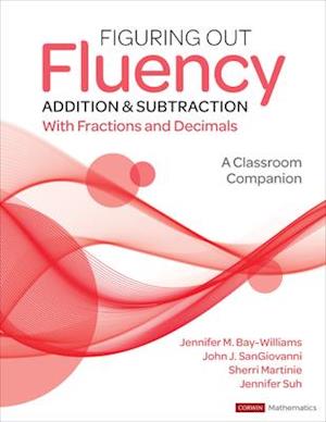 Figuring Out Fluency - Addition and Subtraction With Fractions and Decimals