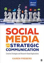 Social Media for Strategic Communication : Creative Strategies and Research-Based Applications