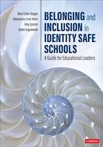 Belonging and Inclusion in Identity Safe Schools