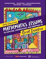Early Elementary Mathematics Lessons to Explore, Understand, and Respond to Social Injustice