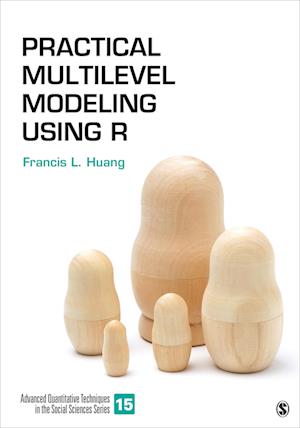 Practical Multilevel Modeling Using R