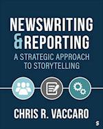 News Writing and Reporting: A Strategic Approach to Storytelling