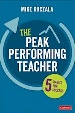 The Peak Performing Teacher : Five Habits for Success