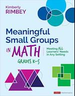 Meaningful Small Groups in Math, Grades K-5