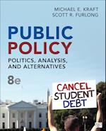 Public Policy : Politics, Analysis, and Alternatives