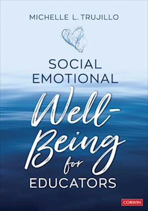 Social Emotional Well-Being for Educators