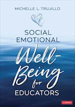 Social Emotional Well-Being for Educators