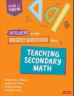 Answers to Your Biggest Questions About Teaching Secondary Math