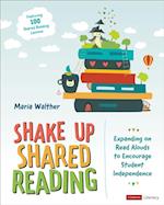 Shake Up Shared Reading : Expanding on Read Alouds to Encourage Student Independence
