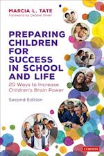 Preparing Children for Success in School and Life : 20 Ways to Increase Children's Brain Power