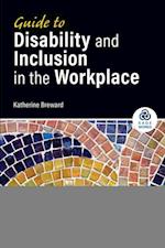 Guide to Disability and Inclusion in the Workplace
