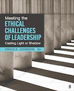 Meeting the Ethical Challenges of Leadership