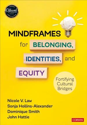 Mindframes for Belonging, Identities, and Equity