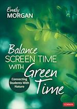 Balance Screen Time With Green Time