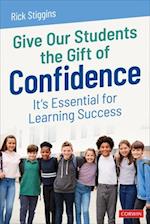 Give Our Students the Gift of Confidence