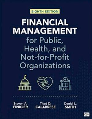 Financial Management for Public, Health, and Not-For-Profit Organizations