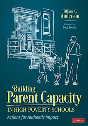 Building Parent Capacity in High Poverty Schools