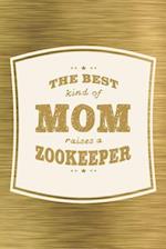 The Best Kind Of Mom Raises A Zookeeper