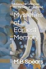 Mysteries of Earliest Memory