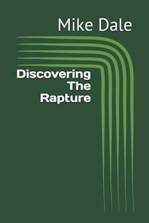 Discovering The Rapture