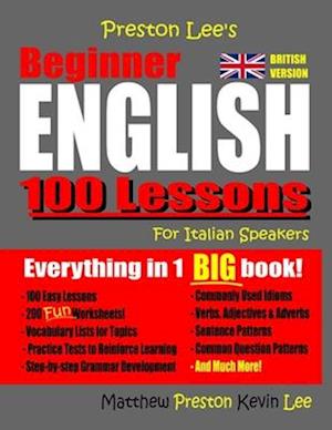 Preston Lee's Beginner English 100 Lessons For Italian Speakers (British)