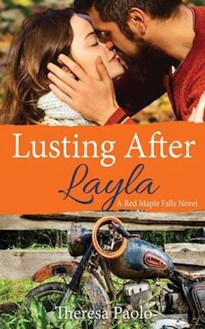 Lusting After Layla: (Red Maple Falls, #9) (Marshall Family, #3)