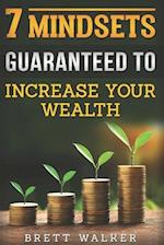 7 Mindsets Guaranteed to Increase Your Wealth