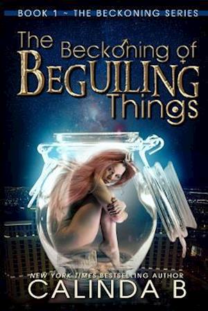 The Beckoning of Beguiling Things