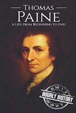 Thomas Paine: A Life from Beginning to End 