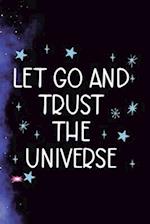 Let Go And Trust The Universe