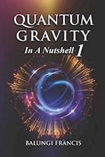 Quantum Gravity in a Nutshell 1 Second Edition
