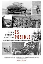 Otra Guerra Mundial Es Posible