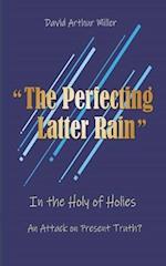 "The Perfecting Latter Rain"