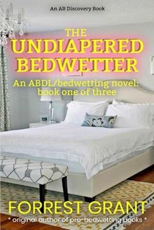 The Undiapered Bedwetter