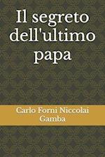 Il segreto dell'ultimo papa