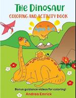 The Dinosaur Coloring and Activity Book Ages 4-8