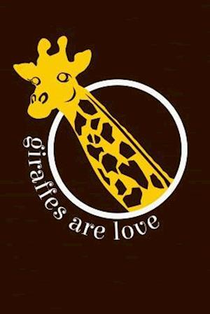 Giraffes are Love