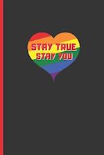 Stay True, Stay You