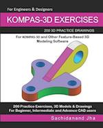 KOMPAS-3D EXERCISES: 200 3D Practice Drawings 