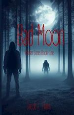 Bad Moon: Wicker Jones Book One 