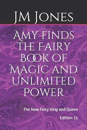 Amy finds the Fairy Book of Magic and Unlimited Power