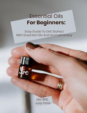 Essential Oils For Beginners