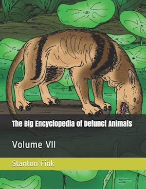 The Big Encyclopedia of Defunct Animals
