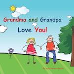 Grandma and Grandpa Love You!
