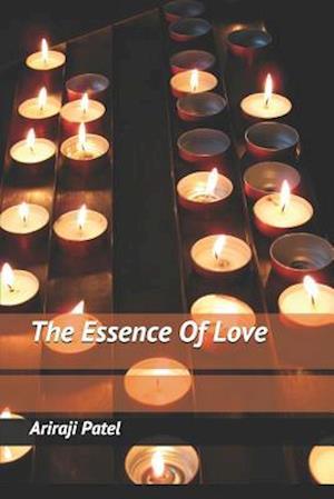 The Essence Of Love