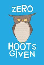 Zero Hoots Given