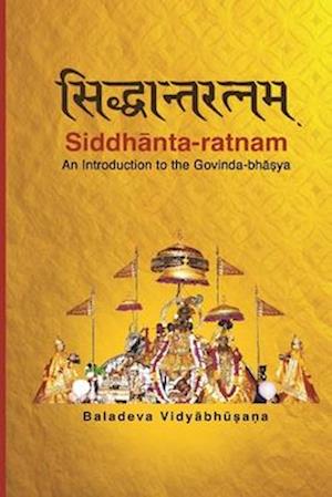 Siddhanta-ratnam: An Introduction to the Govinda-bhasya